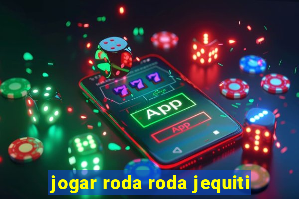 jogar roda roda jequiti